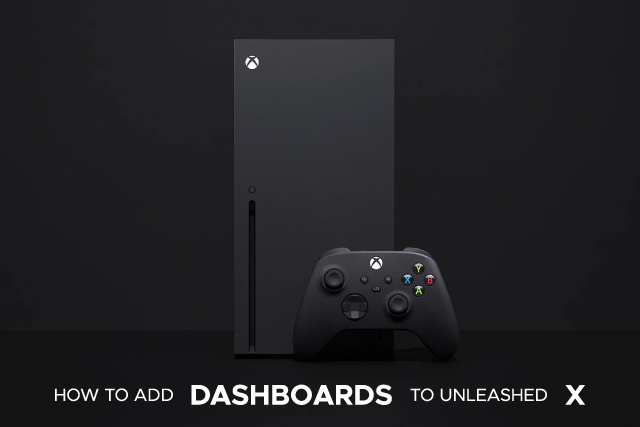 Boost Your Gaming Experience with Unleashed X Dashboards!